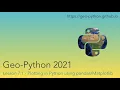 Geo-Python 2021 Lesson 7 1 - Plotting in Python using