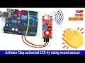 How To Make Clap Switch with Arduino and Sound Sensor Arduino projects
