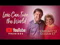 Download Lagu Bill & Gloria Gaither Present: Love Can Turn The World YouTube Premiere