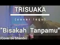 TRISUAKA \