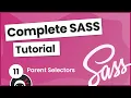 SASS Tutorial build your own CSS library - Parent Selectors