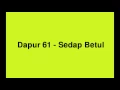 Download Lagu Dapur 61 - Sedap Betul
