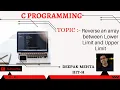 Reverse an array between Lower Limit and Upper Limit