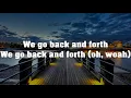 MK x Jonas Blue x Becky Hill - Back and forth (lyrics)