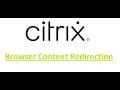 Citrix - Browser Content Redirection Configuration