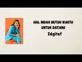 Download Lagu Hal Indah Butuh Waktu untuk Datang - Idgitaf (Lirik)