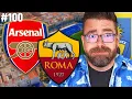 100 Episodes Later We re Playing Arsenal Roma