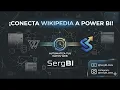 CONECTA WIKIPEDIA A POWER BI Automatiza tus datos web GRATIS