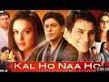 Download Lagu Kal_Ho_Naa_Ho#full movie#(SRK, Saif Ali Khan.Preity Zinta)#Hinde Movie#Blockbuster