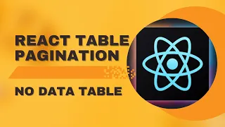 React JS Table Pagination No DataTable or Framework