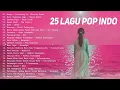 Download Lagu Playlist Lagu Trending 2025🍉 - MANGU | KITA USAHAKAN LAGI 🍉 25 Lagu Viral Indonesia 2025 Versi Cover
