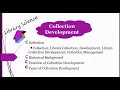Collection Development Library collection History of Collection Development Function Types