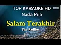 Download Lagu Salam Terakhir-The Rollies/Nada Pria/Top karaoke HD