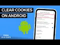 How To Clear Cookies On Android