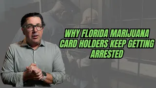 Florida Marijuana Card Holders This Will Get You Arrested