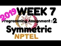 NPTEL Joy of computing using Python WEEK 7 Programming Assignment 2 symmetric