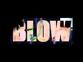 Blow Your Mind