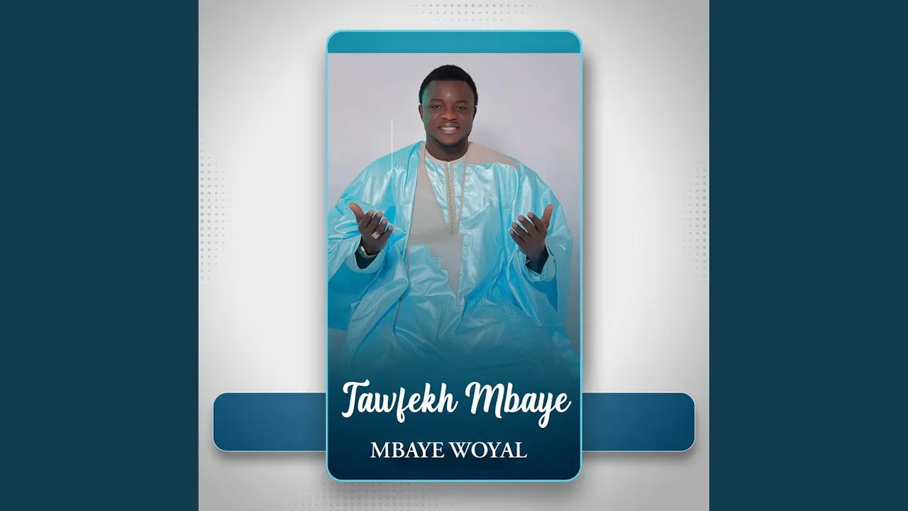 Serigne Mountakha Mbacke - Tawfekh Mbaye Serigne Mountakha Mbacke - Tawfekh Mbaye