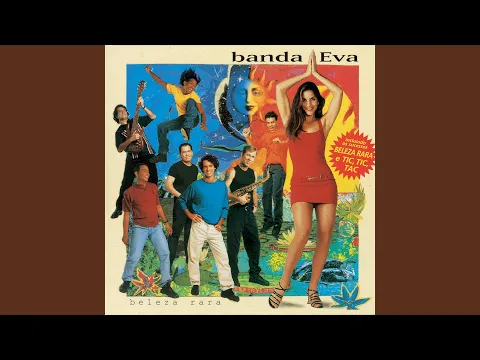Clipe de Beleza Rara - Banda Eva