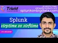 Splunk Eval Function strptime vs strftime Splunk Development Splunk Tutorial Splunk Learning
