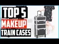 Top 5 Best Makeup Train Cases In 2026
