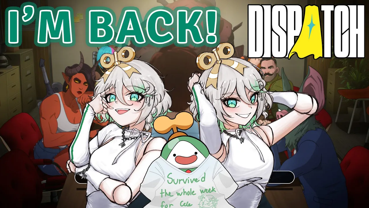 【DISPATCH】I'M BACK HELLO! Let's be a hero!