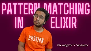 Pattern matching in Elixir It is beautiful