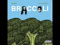 Dram - Broccoli (Clean) feat. Lil Yachty