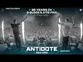 Lagu Antidote | 20 Years of D-Block \u0026 S-te-Fan | Drops Only (4K60FPS)