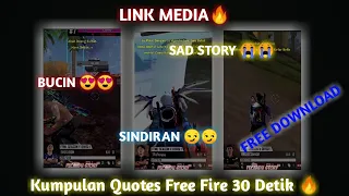 Download KUMPULAN QUOTES VERSI FREE FIRE 🤙‼️ STORY WA FF 30 DETIK 😼🤙‼️ LINK MEDIAFIRE 🔥‼️ MP3