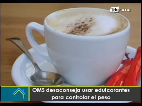 OMS desaconseja usar edulcorantes para controlar el peso