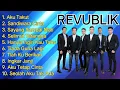 Lagu REVUBLIK FULL ALBUM