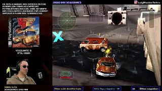 Vigilante 8 (PS1) - 3° Dia (Jogos dos Seguidores)