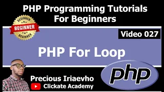 027 - PHP For Loop PHP Tutorial for Beginners Full Course