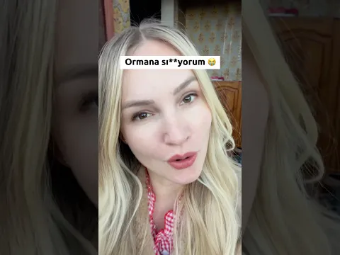 Ormana sı**yorum! 😭