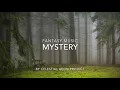 Dark Fantasy Music For Writing - Mystery - Celestial Aeon Project