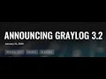 29 Graylog 3 2 New Features