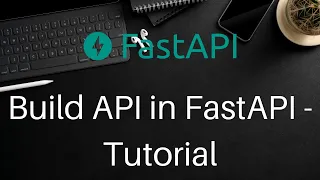FastAPI tutorial for Absolute Beginners Build API in FastAPI