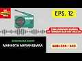 MAHKOTA MAYANGKARA Seri 339 - 342 Episode 12. Tiga Kuntum Bunga di Tengah Rakyat Jelata