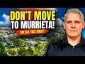 DON T Move to Murrieta Unless You Can Handle These 5 Things