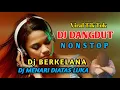 Download Lagu #djdangdut  _ Berkelana _ Bekas Pacar _ Teman Biasa _ Menari Diatas Luka _ Gula Gula @AryChavry