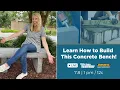 How to Build a Concrete Bench with Chelsea Lipford Wolf