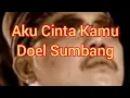 Download Lagu Aku Cinta Kamu || lirik lagu || Doel sumbang #laguviral#music @doel_sumbang
