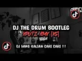 Download Lagu DJ THE DRUM BOOTLEG SOUND XPUTZ RMX [𝑿𝑮] VIRAL TIK TOK TERBARU 2025 !!!