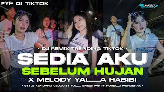 dj sedia aku sebelum hujan viral tiktok full bass party velocity sedia aku sebelum hujan idgitaf 