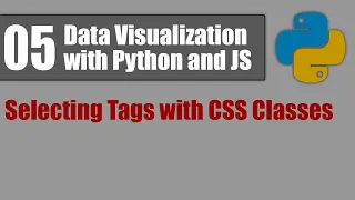 Data Visualization with Python and JS 05 Selecting Tags with CSS Classes