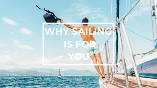 WHY SAILING the cure of healing yourself,  Here’s Why