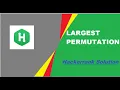 LARGEST PERMUTATION HACKERRANK SOLUTION
