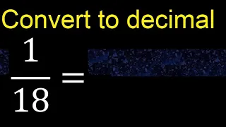 Convert to decimal How To Convert Decimals to Fractions