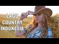 Download Lagu Lagu Country Indonesia | Musik Country Terpopuler